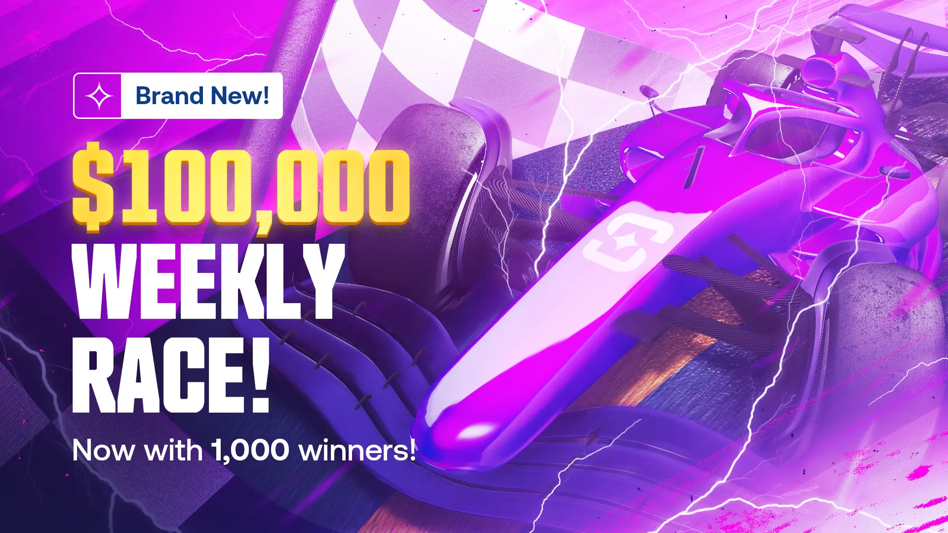 $100,000 Weekly Race!